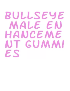 bullseye male enhancement gummies