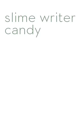 slime writer candy