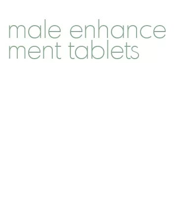 male enhancement tablets