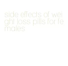side effects of weight loss pills for females