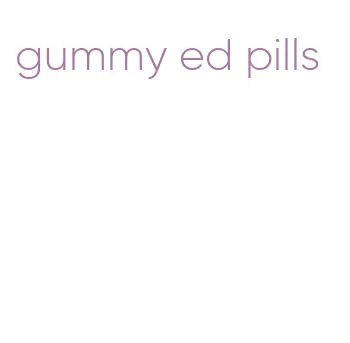 gummy ed pills