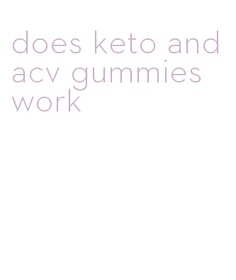 does keto and acv gummies work