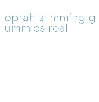 oprah slimming gummies real
