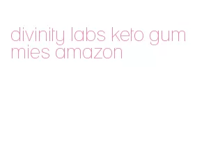 divinity labs keto gummies amazon