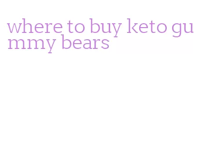 where to buy keto gummy bears