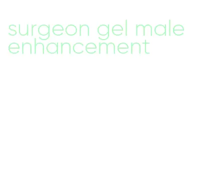 surgeon gel male enhancement