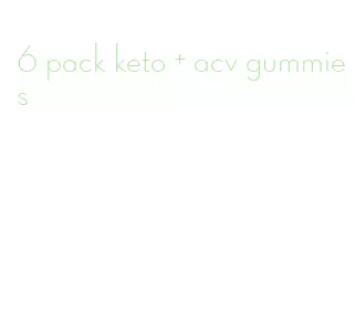 6 pack keto + acv gummies