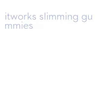 itworks slimming gummies