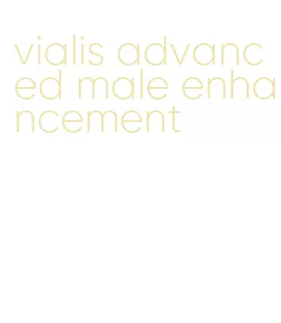 vialis advanced male enhancement