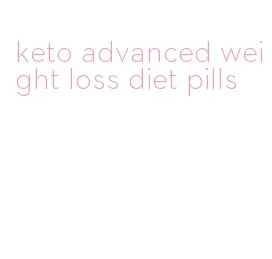 keto advanced weight loss diet pills