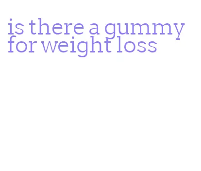 is there a gummy for weight loss