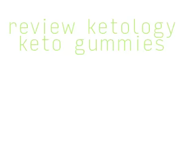 review ketology keto gummies
