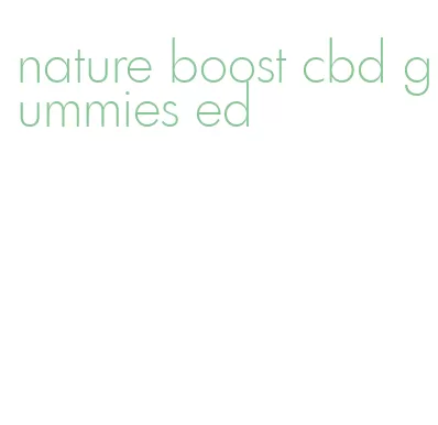nature boost cbd gummies ed