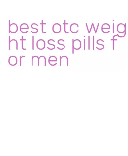 best otc weight loss pills for men