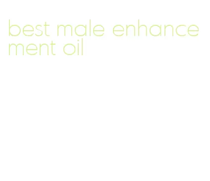 best male enhancement oil