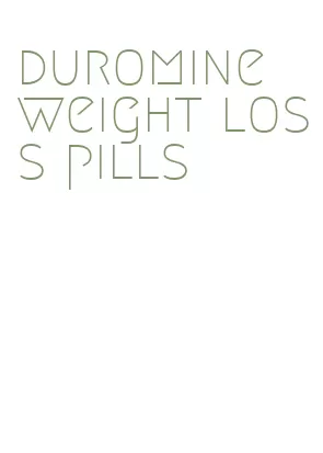 duromine weight loss pills