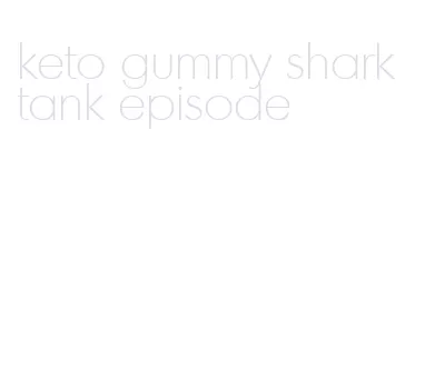keto gummy shark tank episode