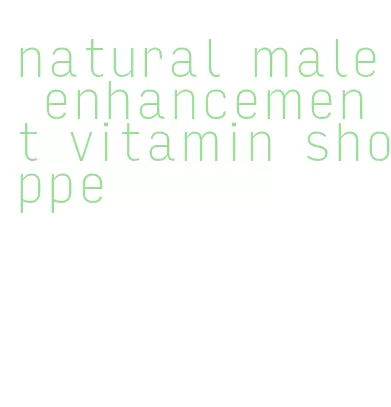 natural male enhancement vitamin shoppe