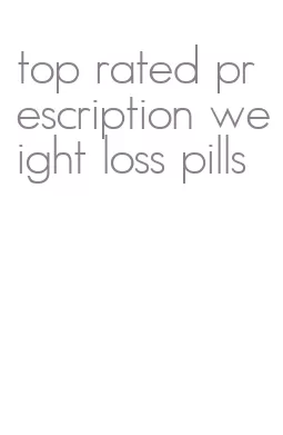 top rated prescription weight loss pills