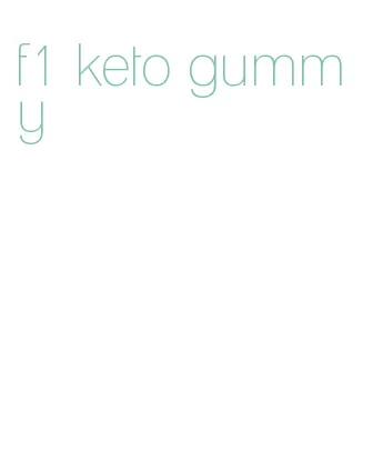 f1 keto gummy