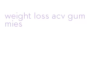 weight loss acv gummies