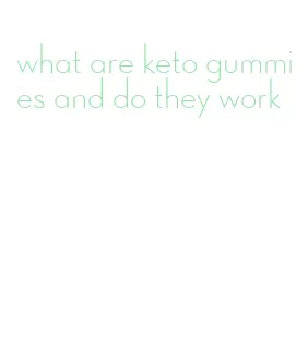 what are keto gummies and do they work