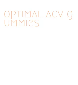 optimal acv gummies