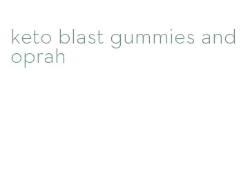 keto blast gummies and oprah