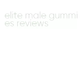 elite male gummies reviews