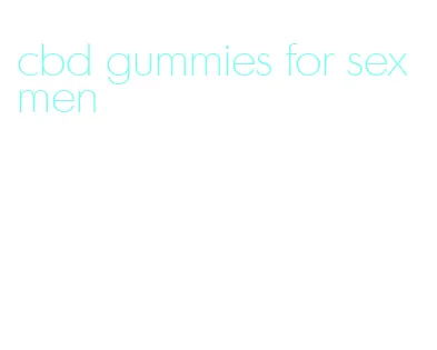 cbd gummies for sex men