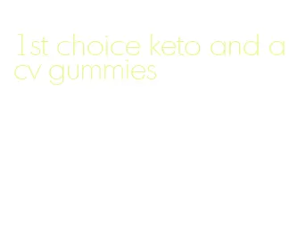 1st choice keto and acv gummies