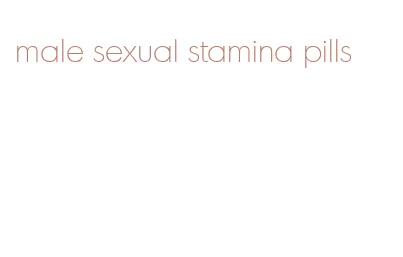 male sexual stamina pills