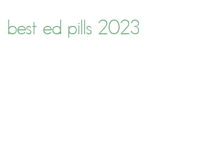 best ed pills 2023