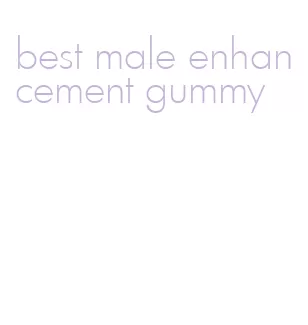 best male enhancement gummy