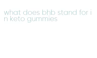 what does bhb stand for in keto gummies