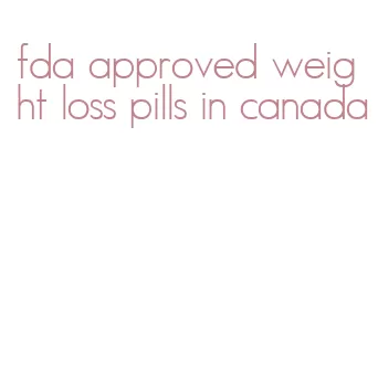 fda approved weight loss pills in canada