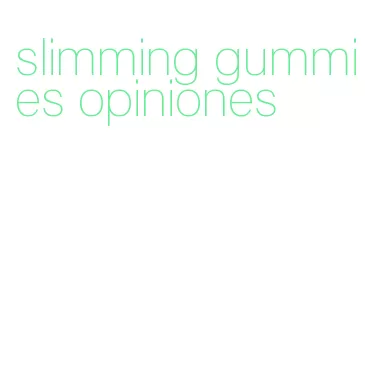 slimming gummies opiniones