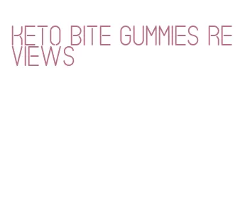 keto bite gummies reviews