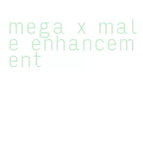 mega x male enhancement