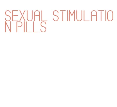 sexual stimulation pills