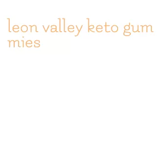 leon valley keto gummies