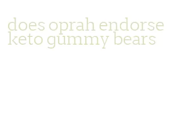 does oprah endorse keto gummy bears
