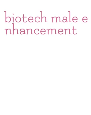 biotech male enhancement