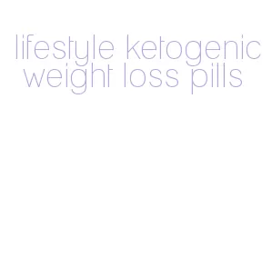 lifestyle ketogenic weight loss pills