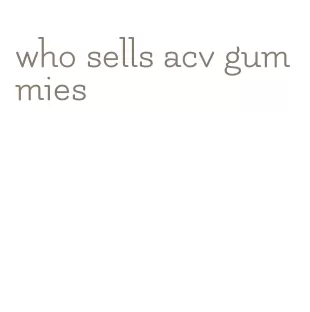 who sells acv gummies
