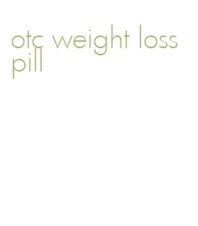 otc weight loss pill