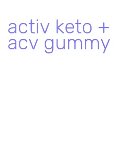 activ keto + acv gummy