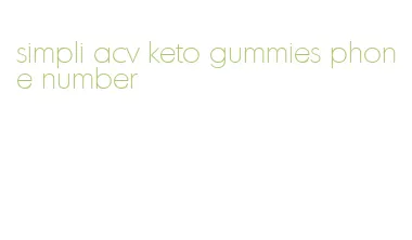 simpli acv keto gummies phone number