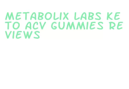 metabolix labs keto acv gummies reviews