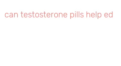 can testosterone pills help ed